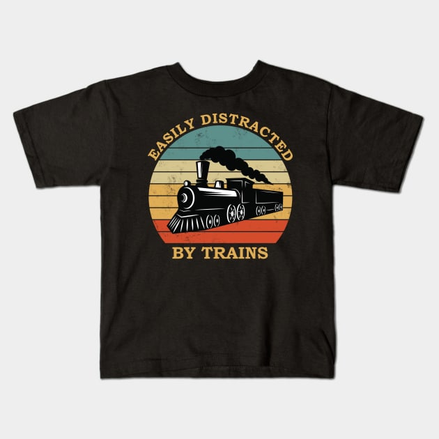 Train lover design- easily distracted by trains Kids T-Shirt by colorbyte